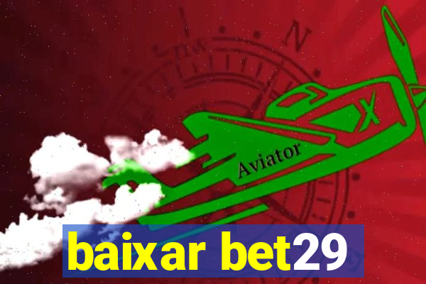 baixar bet29